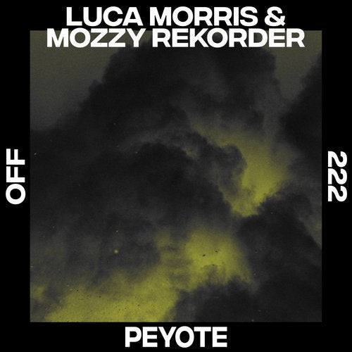 image cover: Luca Morris, Mozzy Rekorder - Peyote / OFF222