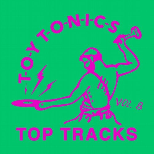 image cover: VA - Toy Tonics Top Tracks Vol. 8 / TOYT109X