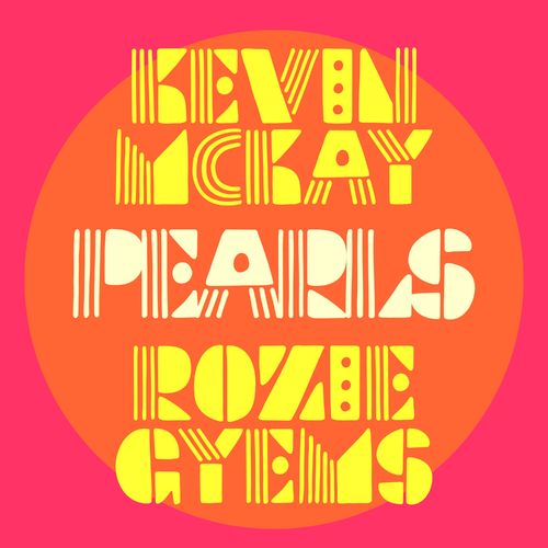 image cover: Kevin McKay & Rozie Gyems - Pearls / GU527