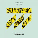 09 2020 346 09134342 Patrik Berg - Like Forever / TERM187