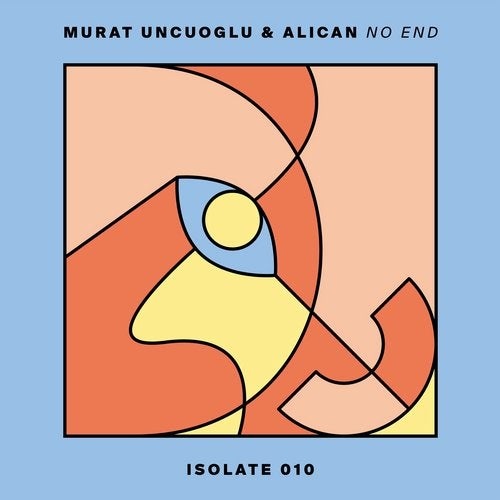image cover: Murat Uncuoglu, Alican - No End / ISO010