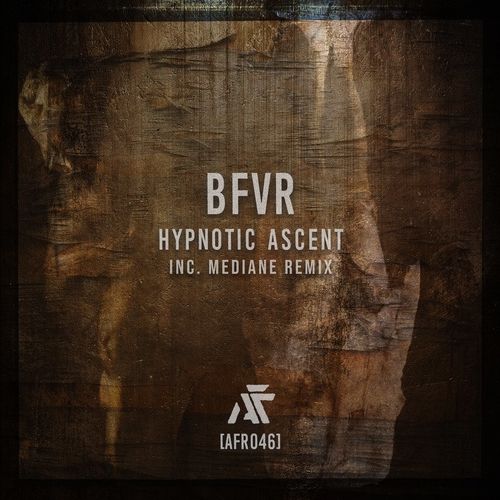 image cover: BFVR - Hypnotic Ascent / AFR046