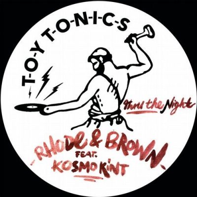 09 2020 346 09144893 Rhode & Brown, Kosmo Kint - Thru the Night / TOYT112S