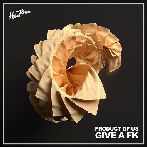 image cover: Product of Us - Give a Fk / HP083