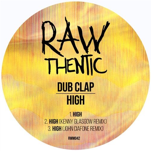 image cover: Dubclap, Kenny Glasglow, John Ciafone - High / RWM042