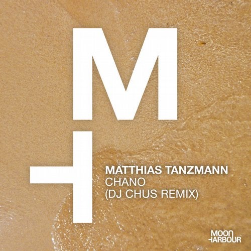 image cover: DJ Chus, Matthias Tanzmann - Chano (DJ CHUS Extended Remix) / MHD104