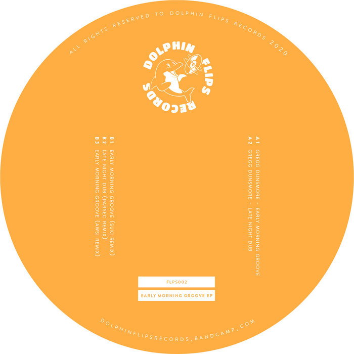 image cover: Gregg Dunsmore - Early Morning Groove EP (Incl. suki, Parsec AWSI Remixes) / FLPS002