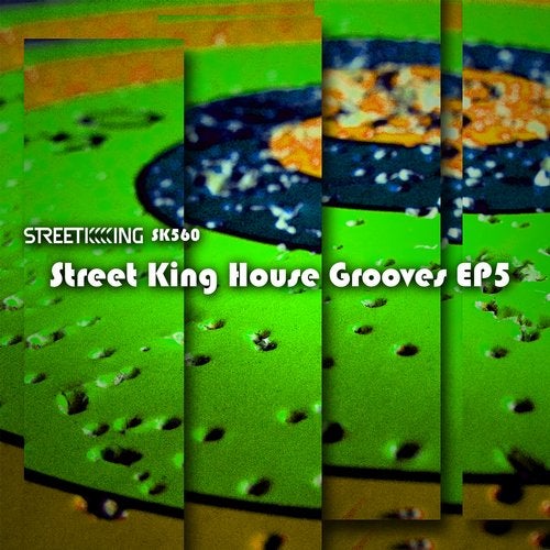 image cover: VA - Street King House Grooves EP 5 / SK560