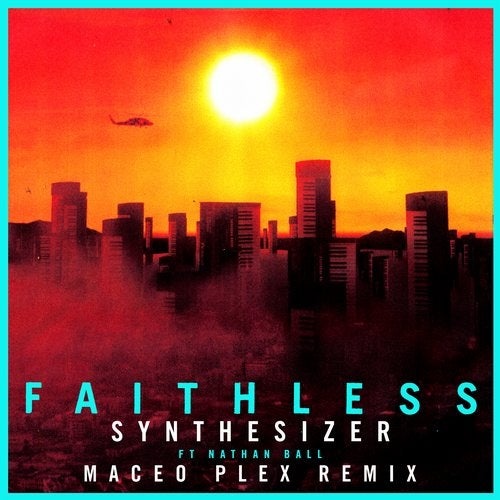 image cover: Faithless, Nathan Ball - Synthesizer (feat. Nathan Ball) [Maceo Plex Remix]