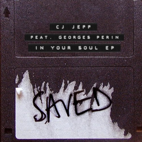 image cover: Cj Jeff, Georges Perin - In Your Soul EP / SAVED22101Z