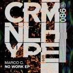 09 2020 346 09179796 Marco C. - No Work / Criminal Hype