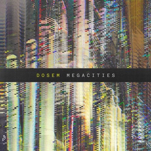 image cover: Dosem - Megacities / ANJDEE515BD