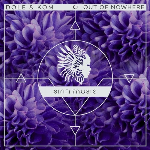 image cover: Dole & Kom, Seth Schwarz - Out Of Nowhere / SIRIN012