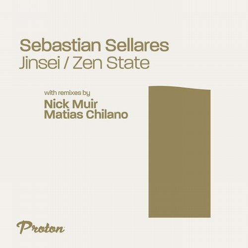 image cover: Sebastian Sellares - Jinsei / Zen State / PROTON0481