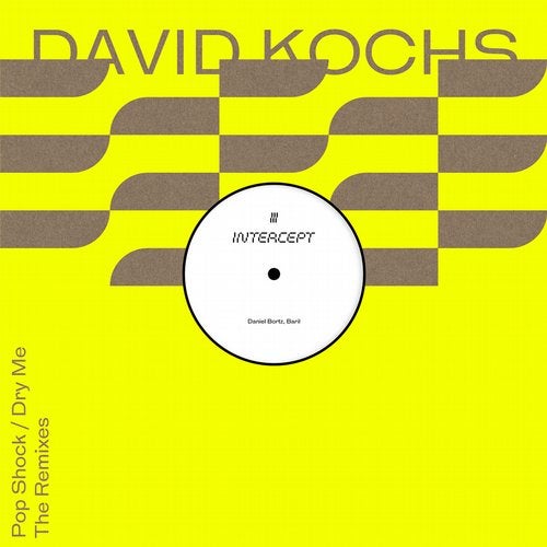 image cover: Daniel Bortz, David Kochs, Baril - Pop Shock / Dry Me (The Remixes) / INT021