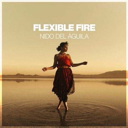 image cover: Flexible Fire - Nido Del Águila / SILKM276