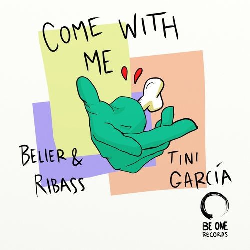 image cover: Belier & Ribass - Come with Me / Be One Records