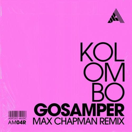 image cover: Kolombo - Gosamper (Max Chapman Remix) - Extended Mix / AM04R2