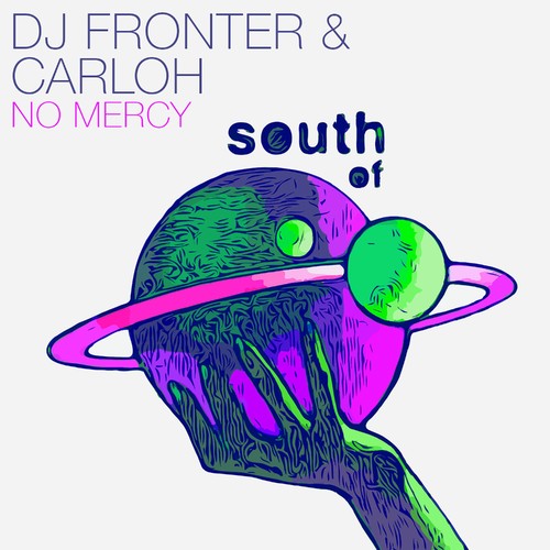 image cover: Dj Fronter & Carloh - No Mercy / South Of Saturn