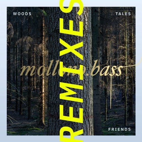 image cover: Mollono.Bass - Woods, Tales & Friends Remixes - Part One / 3000GRAD089
