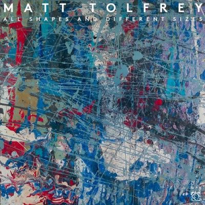 10 2020 346 108202 Matt Tolfrey - All Shapes And Different Sizes / LEFTCD008