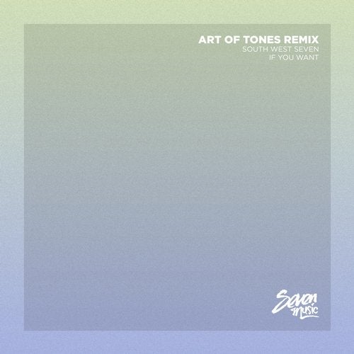 image cover: South West Seven - If You Want (Art Of Tones Remix) / 7M061