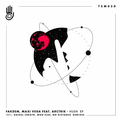 image cover: Maxi Vega, Fakdem, ARCTRIK - Hush EP / TSM050
