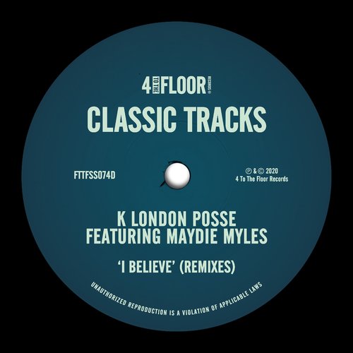 Download K London Posse - I Believe (feat. Maydie Myles) (Remixes) on Electrobuzz