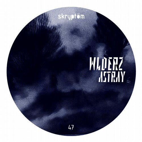 image cover: WLDERZ, Jeff Rushin - Astray EP / SKRPT47