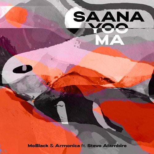 image cover: MoBlack, Armonica, Stevo Atambire - Saana Yoo Ma / MBR406