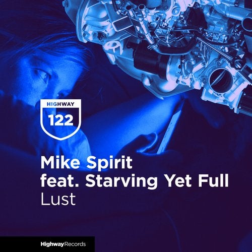 image cover: Mike Spirit, Starving Yet Full - Lust / HWD122