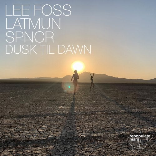 image cover: Lee Foss, Latmun, SPNCR - Dusk Til Dawn / RPM089