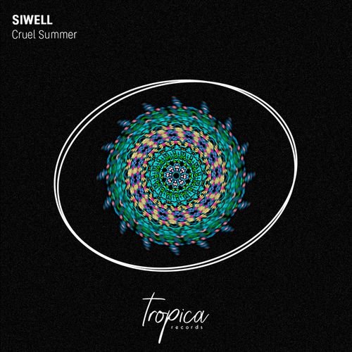 image cover: Siwell - Cruel Summer (Single) / Tropica Records