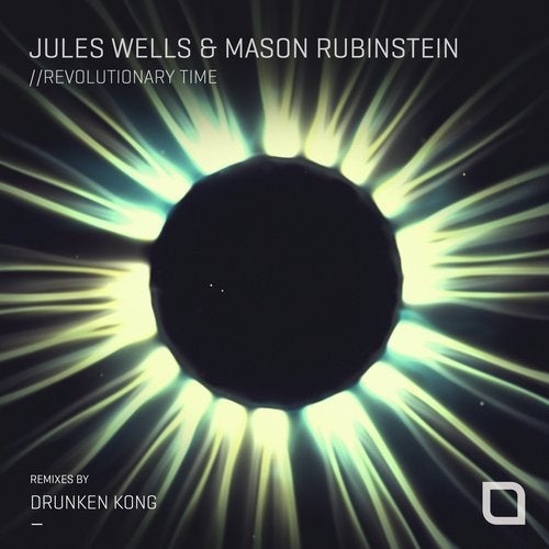 image cover: Jules Wells, Mason Rubinstein - Revolutionary Time (Remixes) / TR374