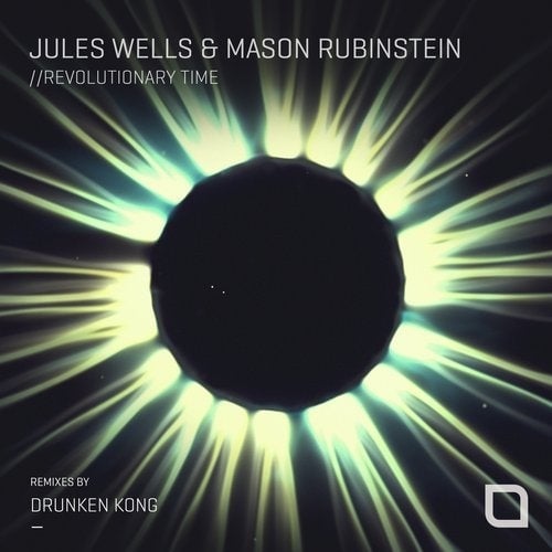 image cover: Jules Wells, Mason Rubinstein - Revolutionary Time (Remixes) / TR374