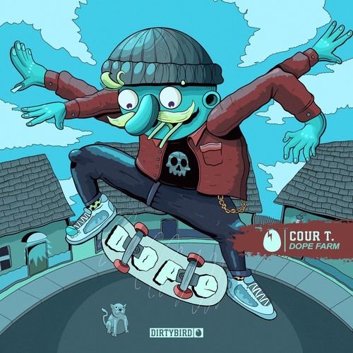 image cover: Cour T. - Dope Farm / Dirtybird