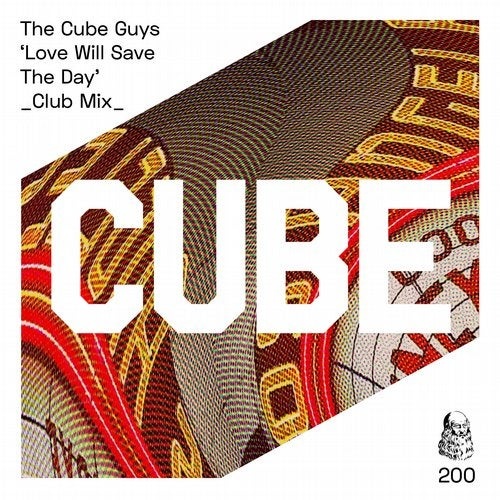 image cover: The Cube Guys - Love Will Save The Day / CUBE200