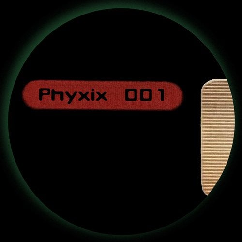 image cover: Phyxix - Phyxix 001 / PHXX001