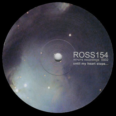 11 2020 346 09124674 Ross 154 - Until My Heart Stops... / MOS 002