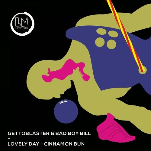 image cover: Bad Boy Bill, Gettoblaster - Lovely Day - Cinnamon Bun / LPS290D