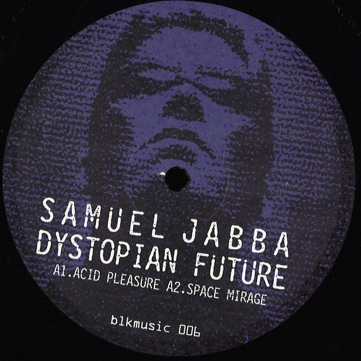 image cover: SAMUEL JABBA - DYSTOPIAN FUTURE E.P / BLKMUSIC_006