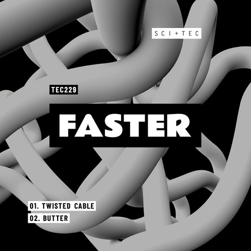image cover: Faster - Twisted Cables /