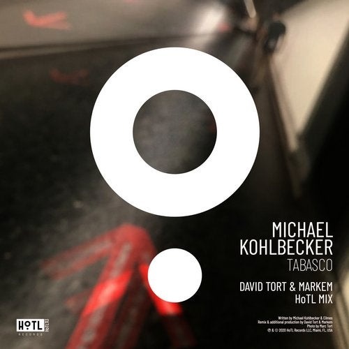 image cover: Michael Kohlbecker - Tabasco (David Tort & Markem HoTL Mix) / HOTL113
