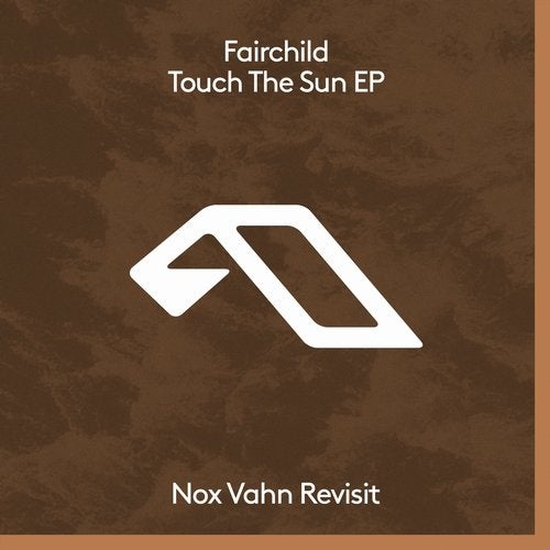 image cover: Fairchild - Touch The Sun EP / ANJDEE542BD1