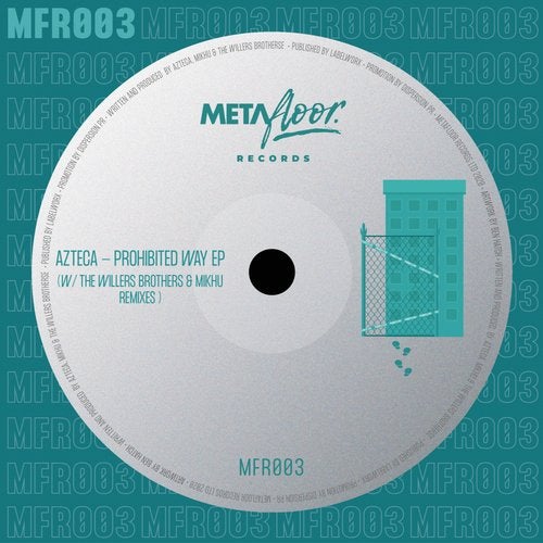 image cover: Azteca - Prohibited Way EP / MFR003