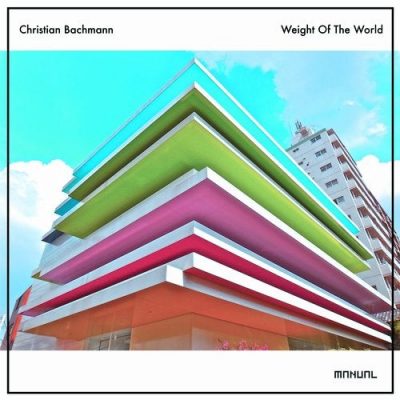 11 2020 346 09151280 Christian Bachmann - Weight Of The World / MAN310