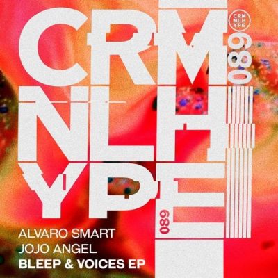 11 2020 346 09165296 Alvaro Smart, Jojo Angel - Bleep & Voices / CHR089