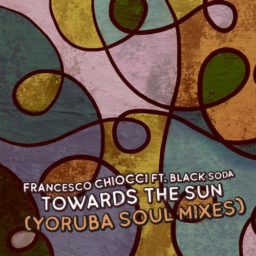 image cover: Francesco Chiocci, Black Soda - Towards The Sun (Yoruba Soul Mixes) / MBR407