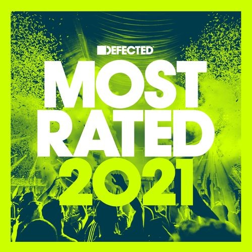 image cover: Various Artists - Defected Presents Most Rated 2021