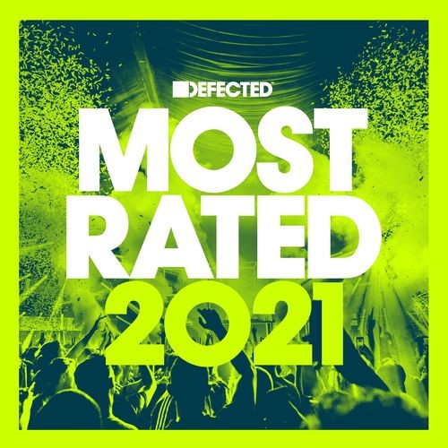 Download Defected Presents Most Rated 2021 on Electrobuzz